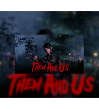 Them and Us Steam Key EUROPE